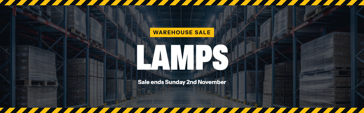 Warehouse Sale – Lamps. Sale ends Sunday 2nd November