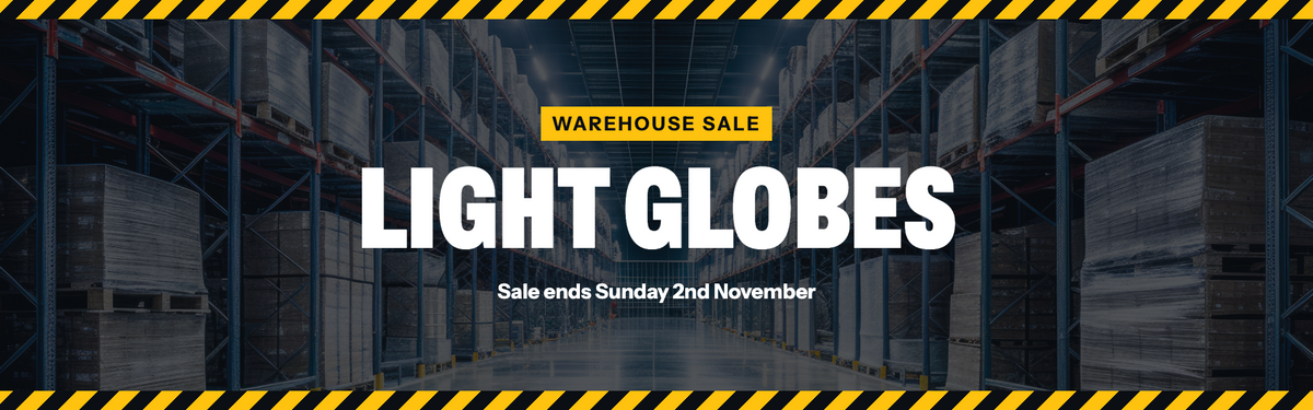 Warehouse Sale – Light Globes. Sale ends Sunday 2nd November